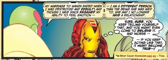 Vision explains to a silently skeptical Iron Man that his marriage to the Scarlet Witch is over.